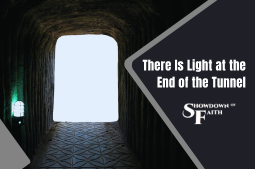 There Is Light at the End of the Tunnel