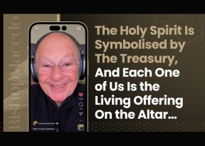 The Holy Spirit Is Symbolized by The Treasury, And Each One of Us Is a Living Offering On the Altar