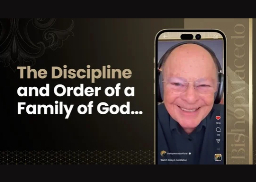 The Discipline and Order of a Family of God&hellip;
