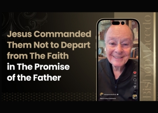 Jesus Commanded Them Not to Depart from The Faith in The Promise of the Father&hellip;
