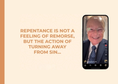 Repentance Is Not a Feeling of Remorse, but the Action of Turning Away From Sin&hellip;