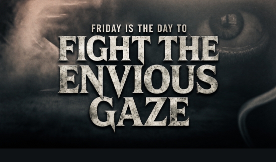 The Day to Spiritually Fight the Envious Gaze