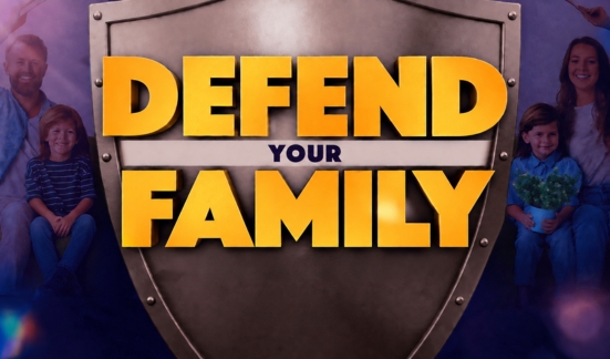 Defend Your Family: Fighting for What Really Matters