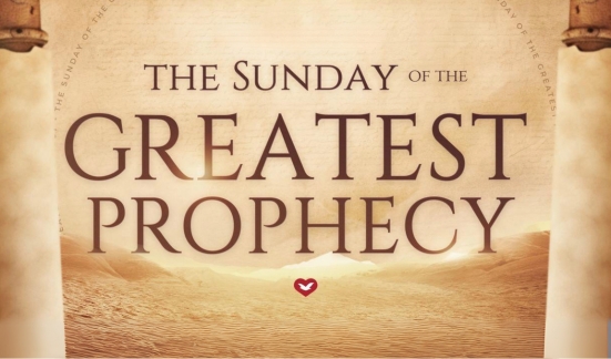 Sunday: ‘The Day of the Greatest Prophecy’