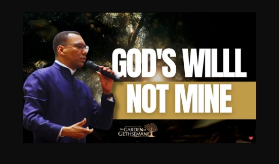 God’s Will, Not Mine