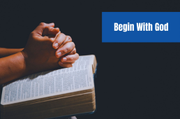 Begin With God