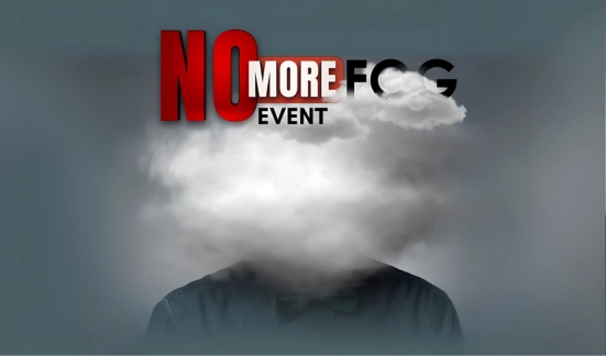 No More Fog—A Powerful Event This Sunday