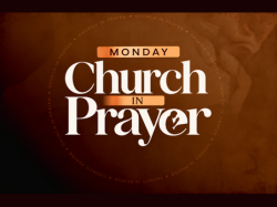 &ldquo;Church in Prayer Monday&rdquo;: Prosperity With God Meeting