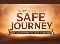 Fast for a Safe Journey, With a Special Blessing for Business Owners and Employees