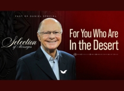 Fifth Message of the Fast of Daniel: For You Who Are in the Desert