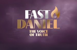 The Voice of Truth—Fast of Daniel—Day 15