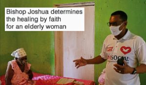 Bishop Joshua determines the healing by faith of an elderly woman