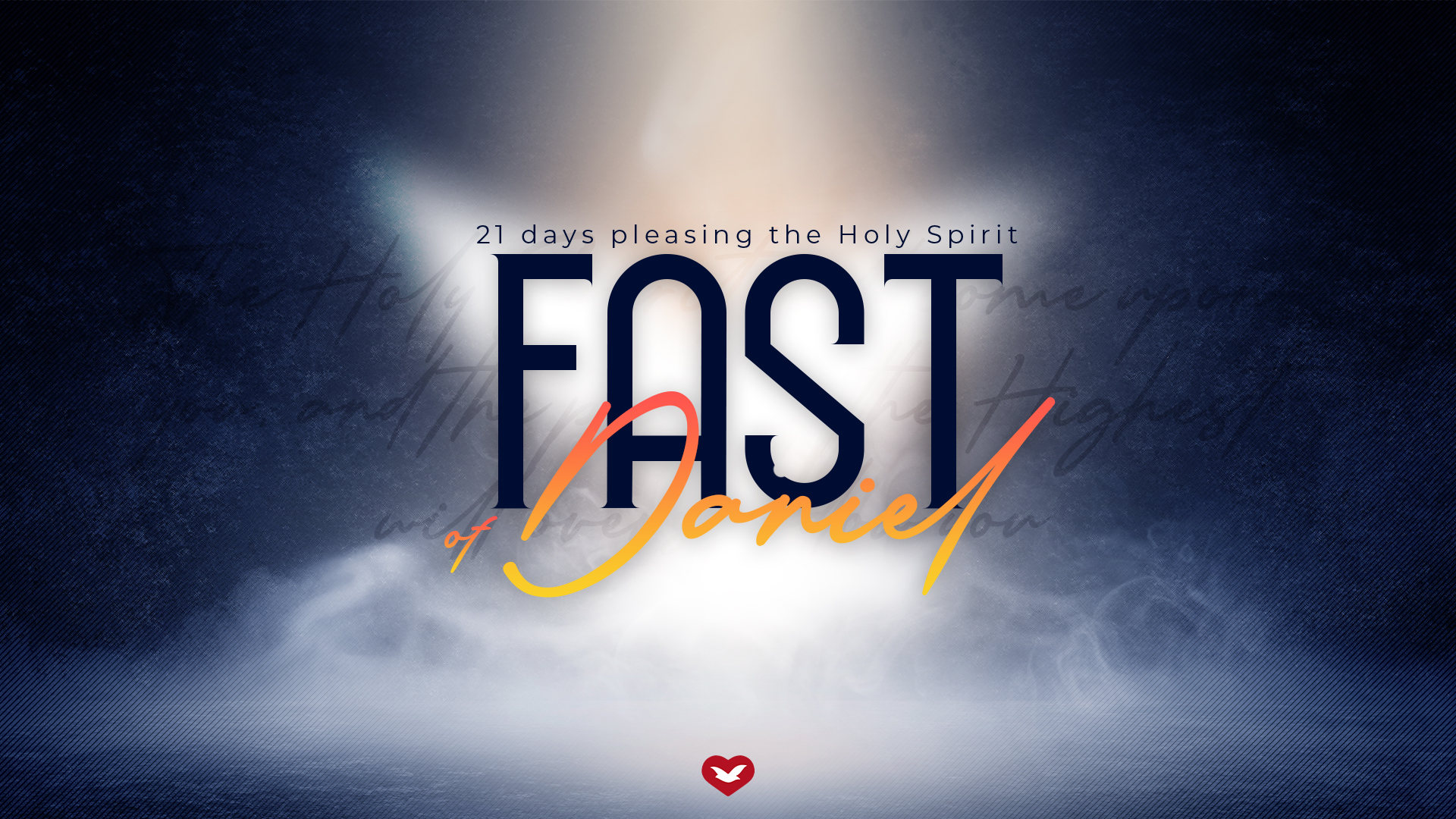21 Days Pleasing the Holy Spirit – Fast of Daniel