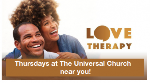 Love Therapy – Thursdays at The Universal Church near you
