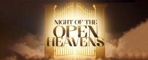 Second Night of the Open Heavens