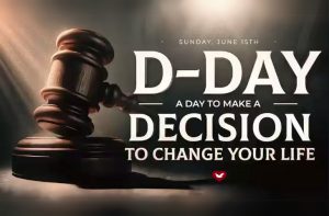 D-Day: A Day of Decision for the Transformation in Your Life