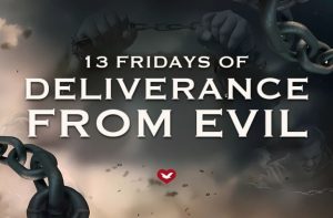 13 Fridays of Deliverance from Evil