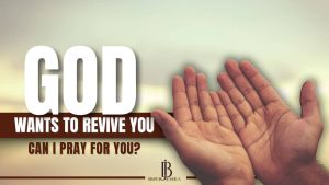 God Wants to Revive You