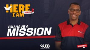 1. Here I Am – You Have a Mission