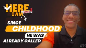 Here I Am—Since Childhood He Was Already Called