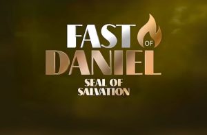 Seal of Salvation—Fast of Daniel—Day 13