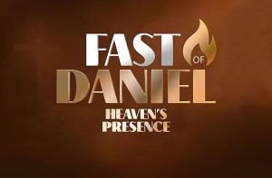 Heaven's Presence—Fast of Daniel—Day 14
