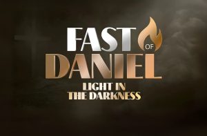 Light in the Darkness—Fast of Daniel—Day 18