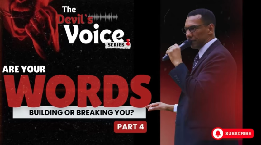 The Devil’s Voice Series—Are Your Words Building or Breaking You?