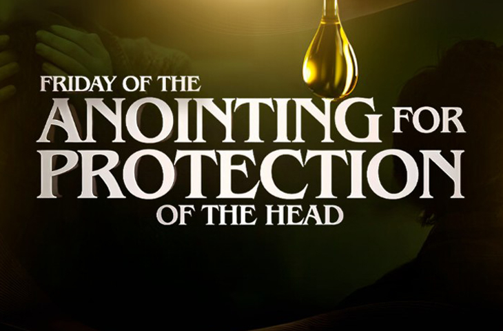 Friday of the Anointing of the Protection of the Head