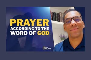 Prayer According to the Word of God