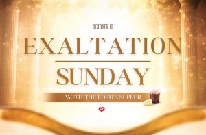 Exaltation Sunday with the Lord's Supper