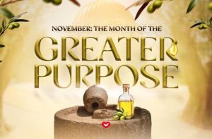 The Month of the Greater Purpose