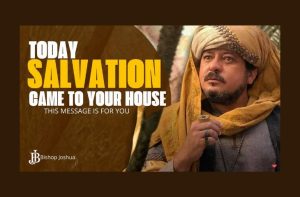Today, Salvation Came to Your House