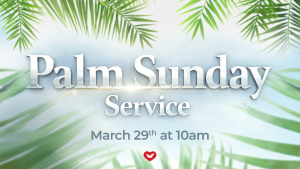 Palm Sunday: The Day Jesus Will Enter Your Life to Bring Transformation and Restoration