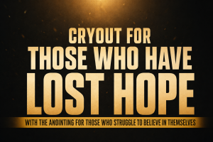 Cryout for Those Who Are Without Hope