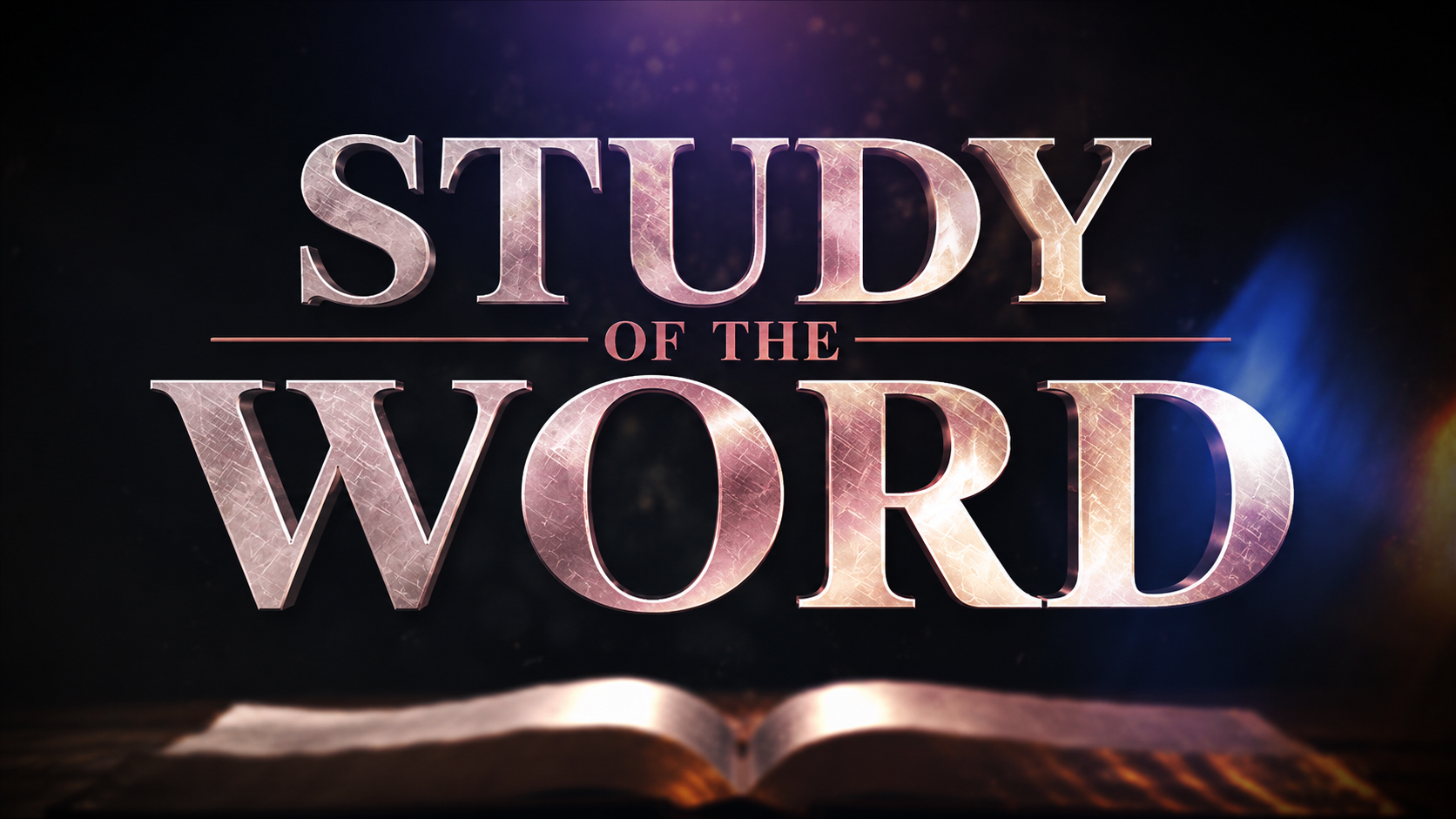 Study of the Word: Teachings From God