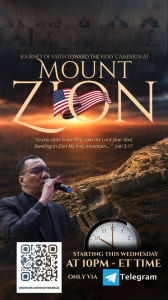 The Journey of Faith Toward the Holy Campaign at Mount Zion