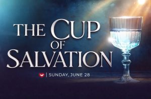The Cup of Salvation