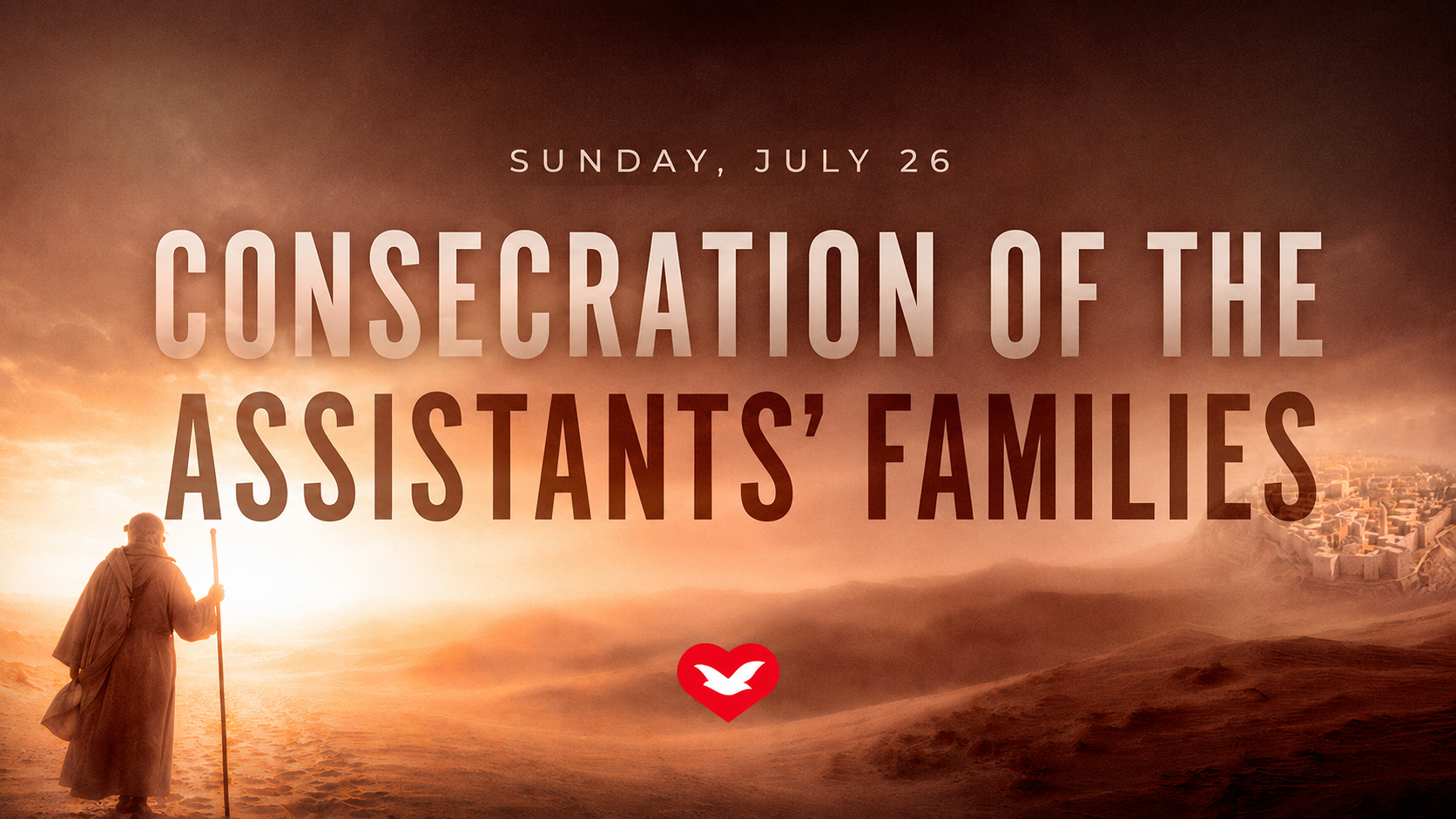 Consecration of Assistants&rsquo; Families to Be Held This Sunday, July 26