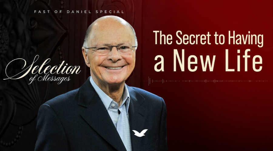 Tenth Message of the Fast of Daniel: The Path to a New Life