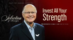 16th Message of the Fast of Daniel: Learn How to Reach the Fulfillment of God’s Promises in Your Life