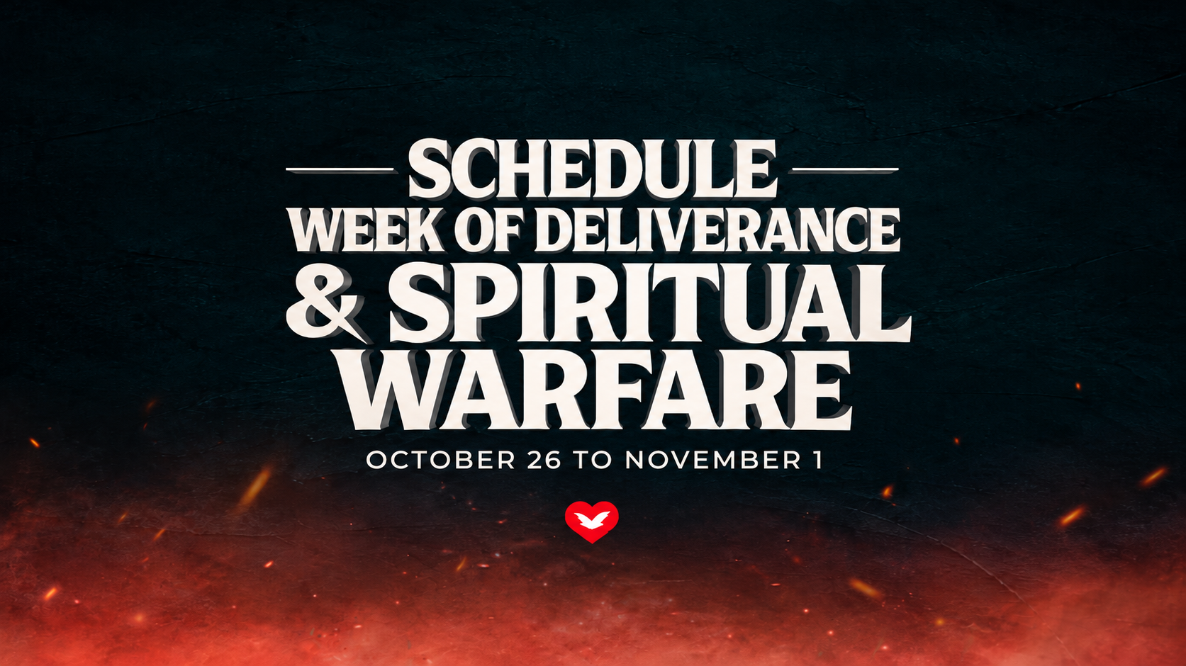 Seven Days of Faith: The Universal Church Begins Week of Deliverance & Spiritual Warfare