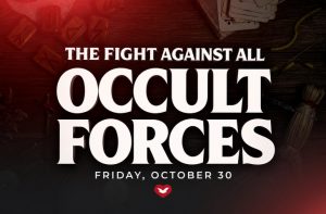 Join the Fight Against All Occult Forces This Friday, October 30