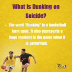 The word ‘Dunking’ is a basketball term used. It also represents a huge moment in the game when it is performed.