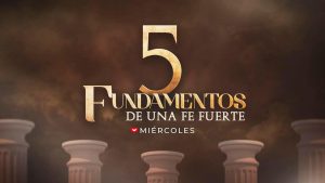 Comenzaremos un nuevo estudio bíblico titulado: 'Los 5 Pilares de la Fe'.