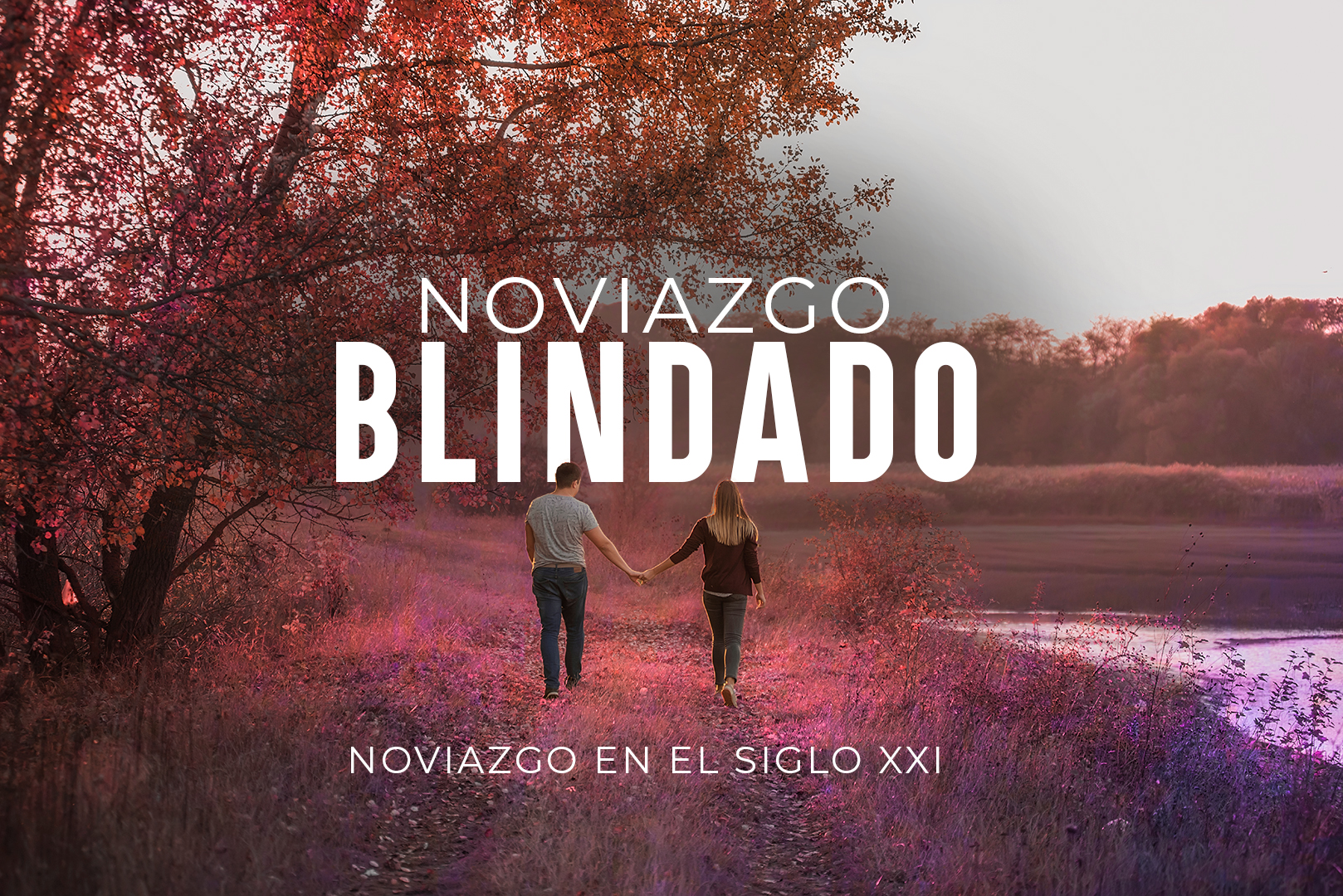 NOVIAZGO EN EL SIGLO XXI