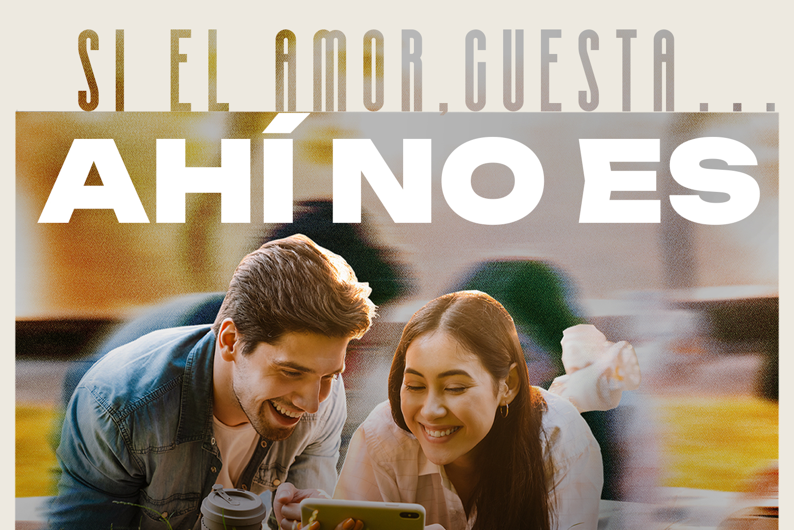 &ldquo;Si el amor, cuesta&hellip; ah&iacute; no es.&rdquo;