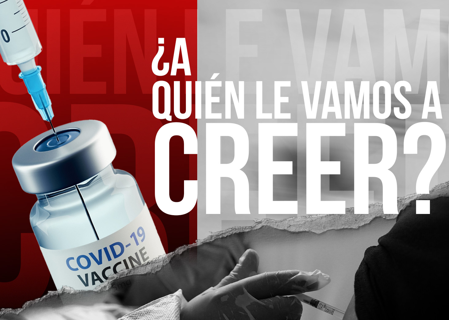&iquest;A qui&eacute;n le vamos a creer?