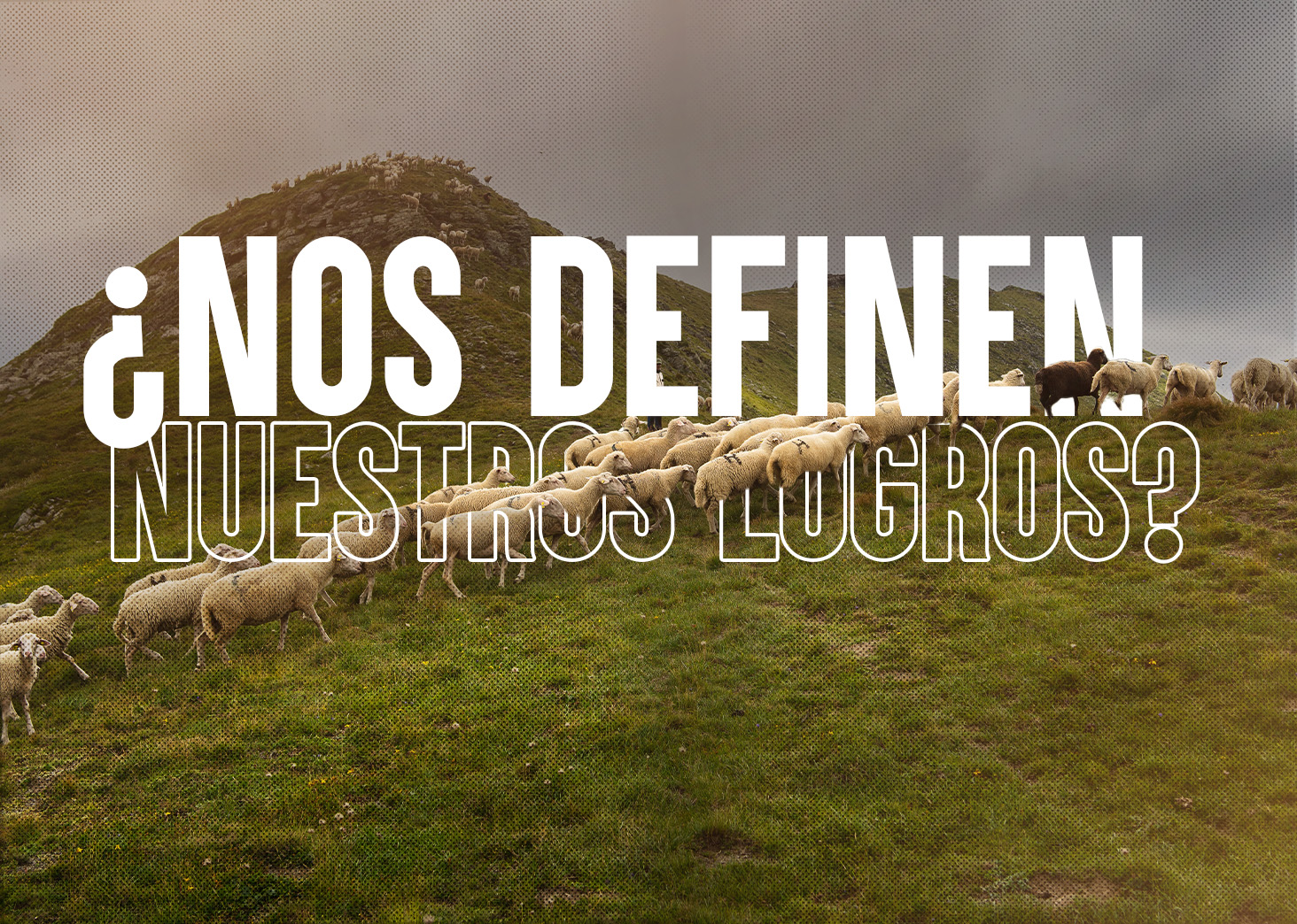 &iquest;Nos definen nuestros logros?