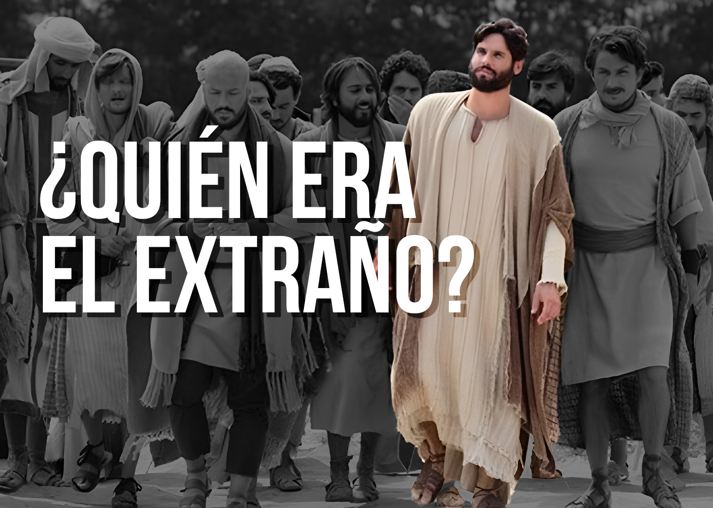 &iquest;Qui&eacute;n era el extra&ntilde;o?